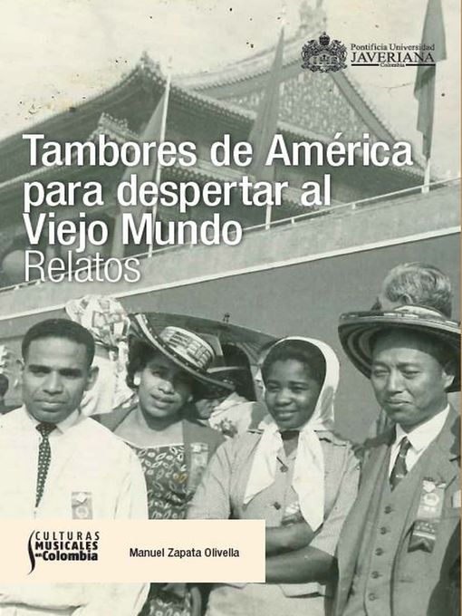 Title details for Tambores de América para despertar al viejo mundo by Manuel Zapata Olivella - Wait list